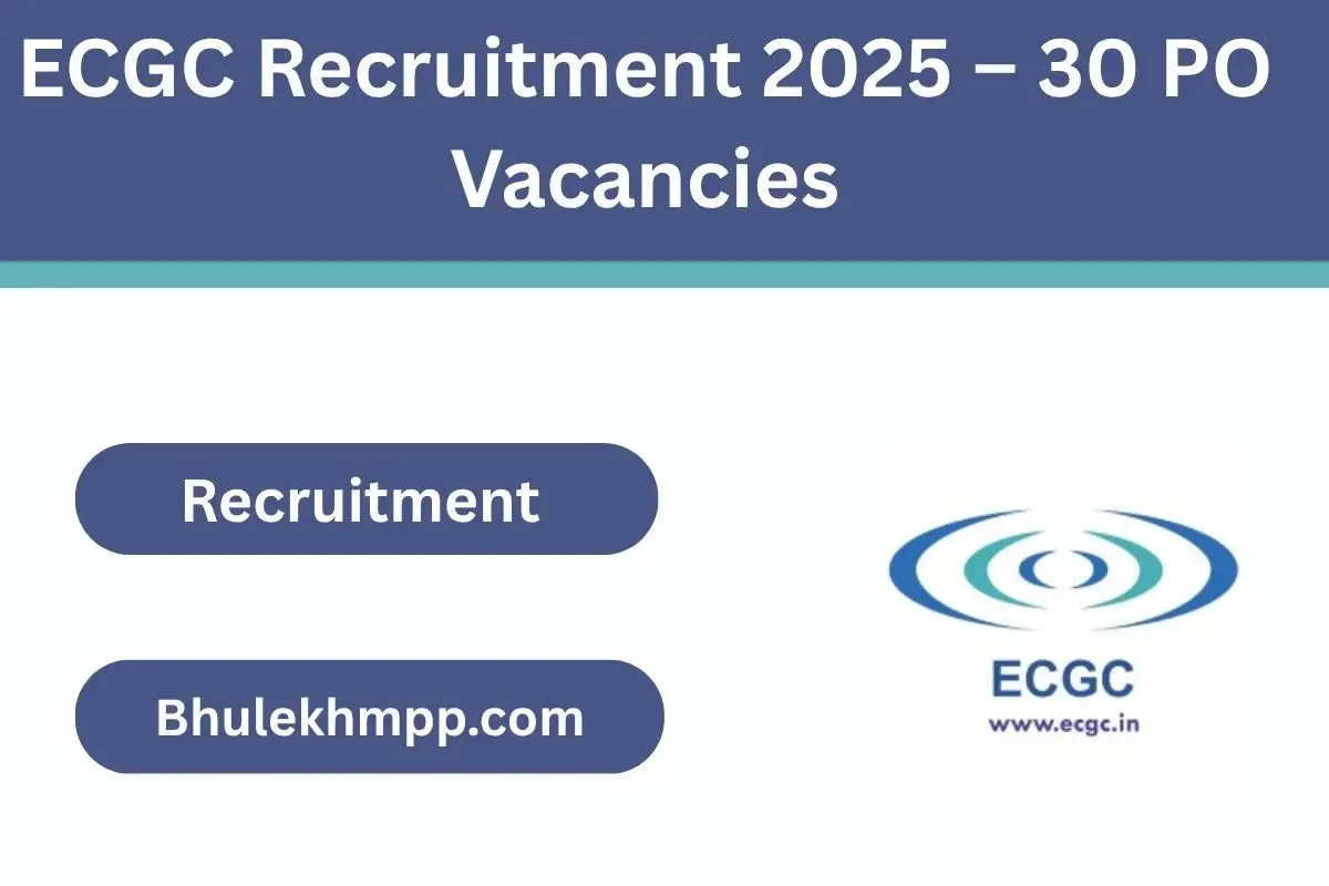 ECGC Recruitment 2025 – 30 PO Vacancies