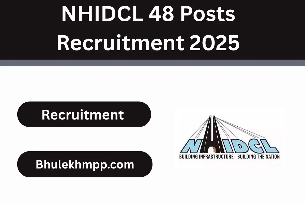 NHIDCL 48 Posts Recruitment 2025